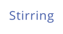 Stirring